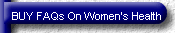 BUY FAQs On Women's Health
