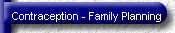 Contraception - Family Planning
