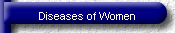 Diseases of Women