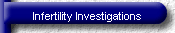Infertility Investigations